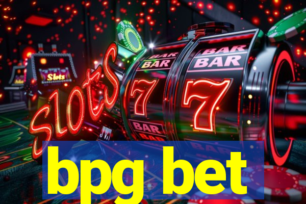 bpg bet